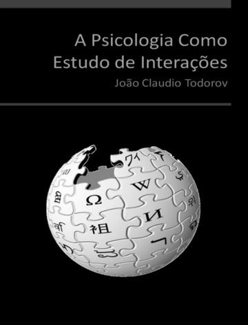 A Psicologia como Estudo de Interações