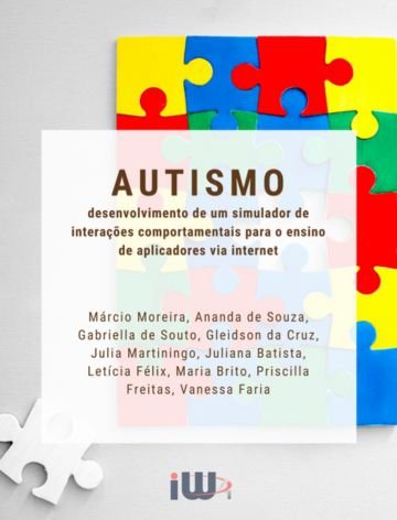 Autismo: desenvolvimento de um simulador de interações comportamentais para o ensino de aplicadores via internet