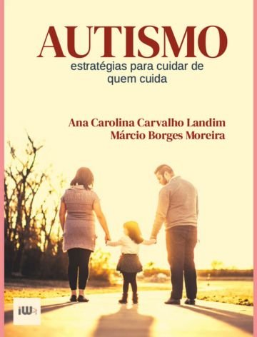 Autismo: estratégias para cuidar de quem cuida
