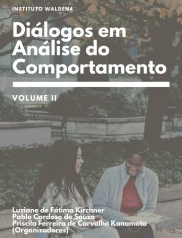 Diálogos em Análise do Comportamento - Volume II