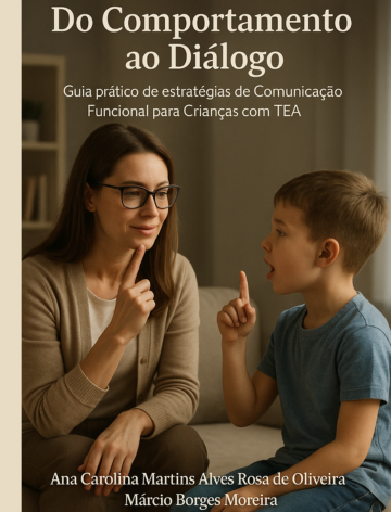 do Comportamento Ao Diálogo: Guia Prático de Estratégias de Comunicação Funcional para Crianças Com Tea