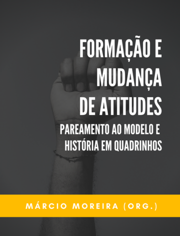 Formação e Mudança de Atitudes: Pareamento Ao Modelo e História em Quadrinhos