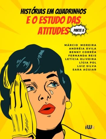 Histórias em Quadrinhos e o Estudo das Atitudes - Parte 2