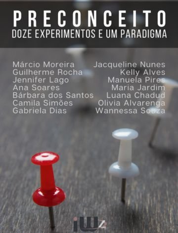 Preconceito: doze experimentos e um paradigma