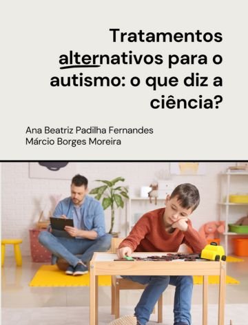 Tratamentos Alternativos para o Autismo: o que Diz a Ciência?